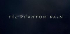次世代游戏《The Phantom Pain》神秘PV公开